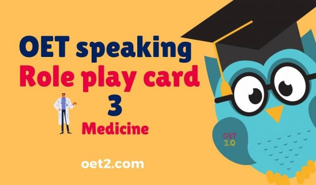 OET speaking Role play card 3 Medicine