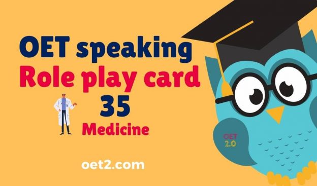 OET speaking Role play card 35 Medicine