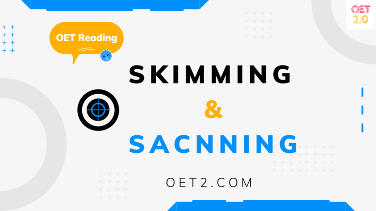 OET Reading skills: Skimming and Scanning