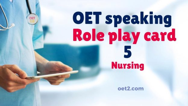 OET Speaking Role play 5 for nursing